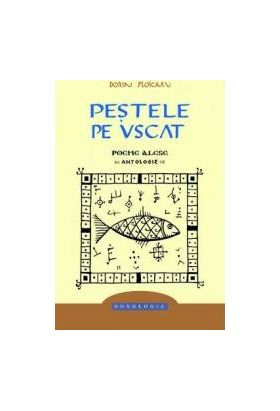 Pestele pe uscat. Poeme alese - Dorin Ploscaru