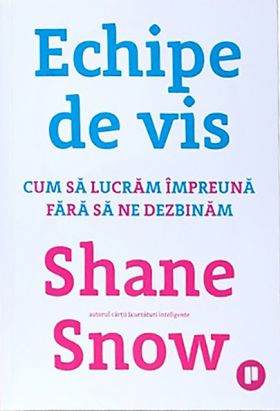 Echipe de vis | Shane Snow