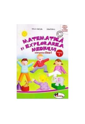 Matematica si explorarea mediului caiet clasa 1 semestrul 1 - Mihaela-Ada Radu Anina Badescu