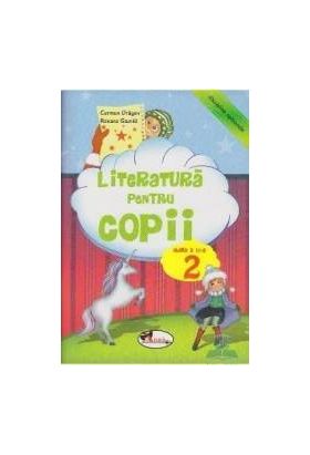 Literatura pentru copii clasa 2 ed.2012 - Carmen Dragan Roxana Gavrila