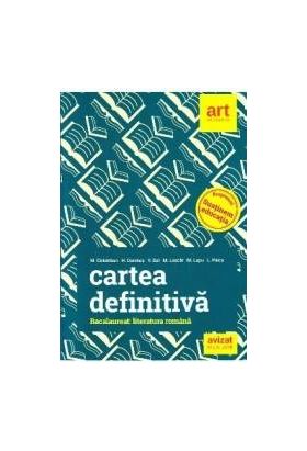 Cartea definitiva. Literatura romana pentru Bacalaureat - M.H. Columban H. Corches