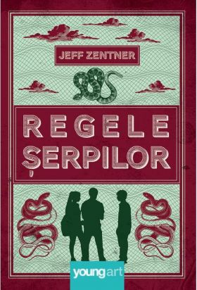 Regele serpilor | Jeff Zentner