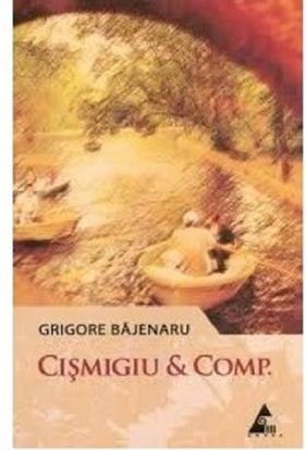 Cismigiu & Comp. | Grigore Bajenaru