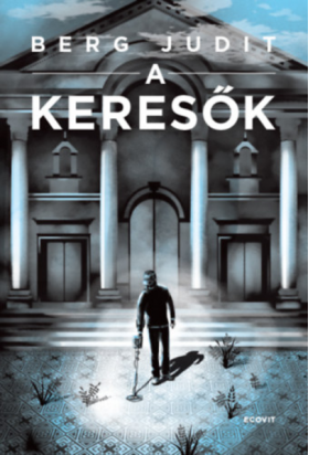 A keresok | Berg Judit