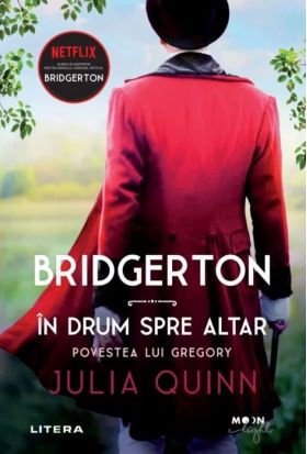 Bridgerton. In drum spre altar | Julia Quinn