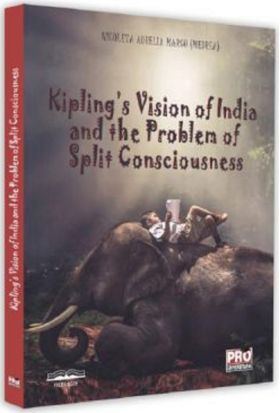 Kipling's Vision of India and the Problem of Split Consciousness | Nicoleta Aurelia Marcu (Medrea)