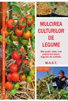 Mulcirea culturilor de legume | Blaise Leclerc