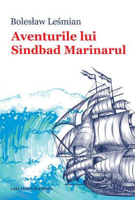 Aventurile lui Sinbad Marinarul | Bolesław Lesmian