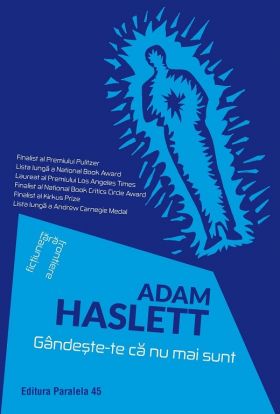 Gandeste-te ca nu mai sunt | Adam Haslett