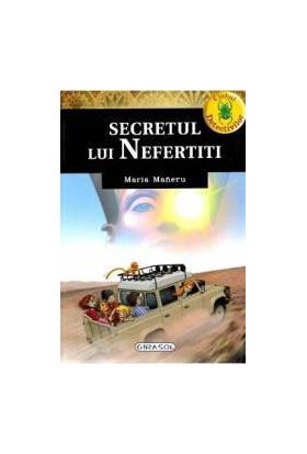 Secretul lui Nefertiti - Maria Maneru