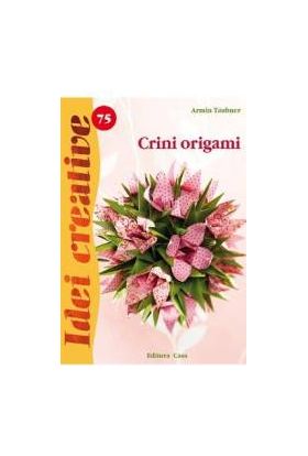 Idei creative 75 - Crini origami - Armin Taubner