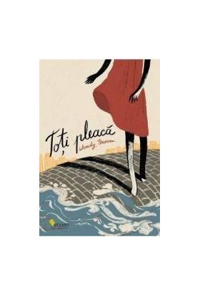 Toti pleaca - Wendy Guerra