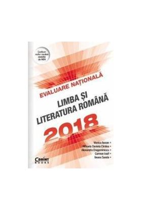 Evaluare nationala 2018 Limba si literatura romana - Viorica Avram Mihaela Daniela Cirstea