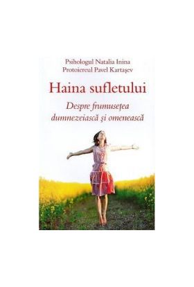 Haina sufletului - Natalia Inina Pavel Kartasev