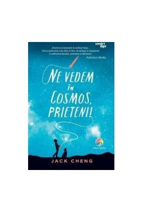 Ne vedem in cosmos prieteni - Jack Cheng