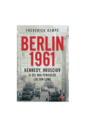 Berlin 1961 - Frederick Kempe