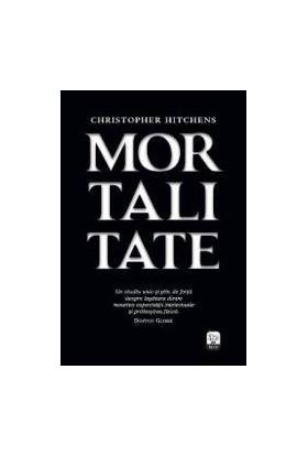 Mortalitate - Christopher Hitchens