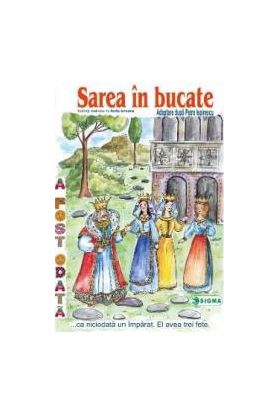 Sarea in bucate - Carte uriasa - Adaptare dupa Petre Ispirescu