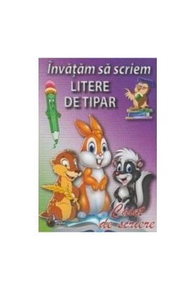 Invatam sa scriem litere de tipar - Caiet de scriere