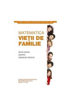 Matematica vietii de familie - Ecaterina Burmistrova Burmistrov Mihail