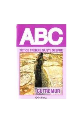 ABC Tot ce trebuie sa stii despte cutremur