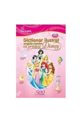 Dictionar ilustrat englez-roman cu printese Disney