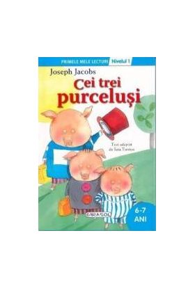 Cei trei purcelusi - Primele mele lecturi - Nivelul 1