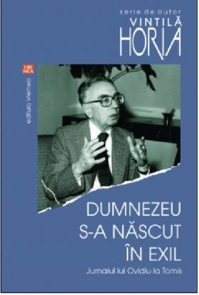 Dumnezeu s-a nascut in exil | Vintila Horia