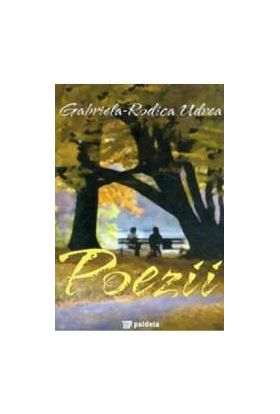 Poezii - Gabriela-Rodica Udrea