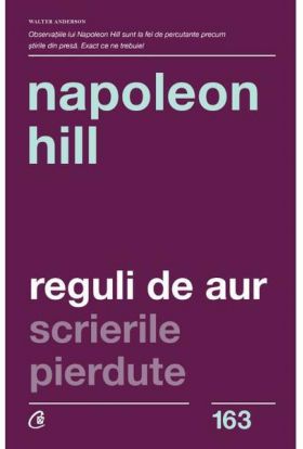 Reguli de aur | Napoleon Hill