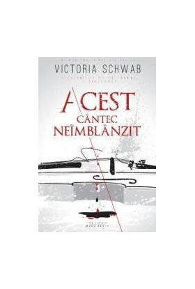 Acest cantec neimblanzit - Victoria Schwab