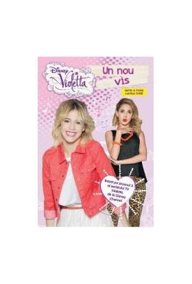 Disney Violetta - Un nou vis. Seria a treia cartea intai