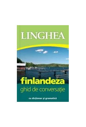 Finlandeza. Ghid De Conversatie Cu Dictionar Si Gramatica