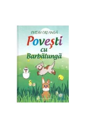 Povesti cu Barbalunga - Ovidiu Creanga