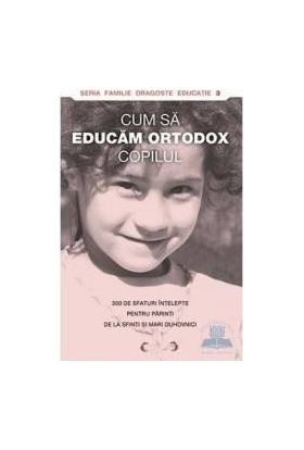 Cum sa educam ortodox copilul