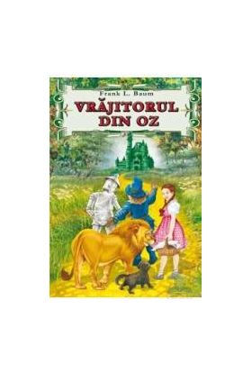 Vrajitorul din Oz - L. Frank Baum