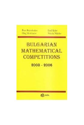 Bulgarian Mathematical Competitions 2003-2006 - Peter Boyvalenkov