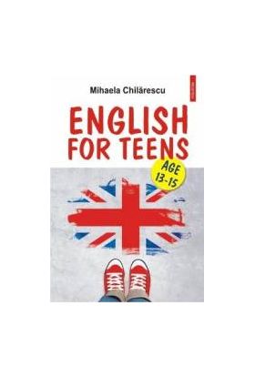 English for teens - Mihaela Chilarescu