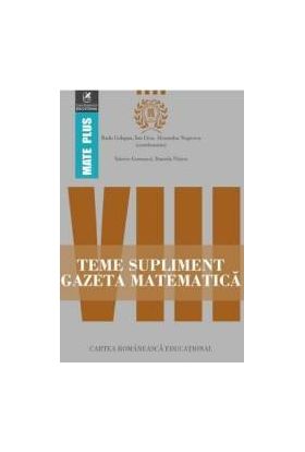 Gazeta Matematica Clasa a 8-a Teme supliment - Radu Gologan Ion Cicu Alexandru Negrescu