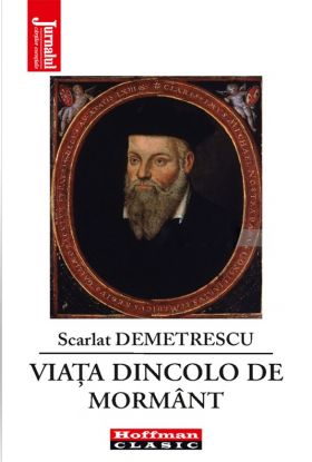 Viata dincolo de mormant | Scarlat Demetrescu