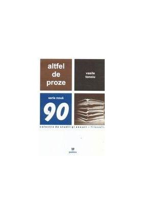 Altfel de proze | Vasile Tonoiu