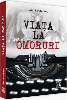 Viata la Omoruri | Dan Antonescu