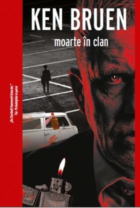 Moarte in clan | Ken Bruen