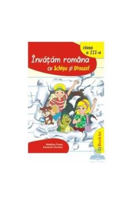 Invatam romana cu Schipo si Dinozel cls 3 - Madalina Florea