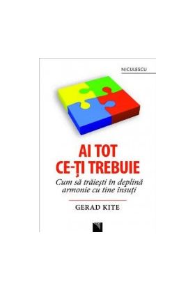 Ai tot ce-ti trebuie - Gerard Kite