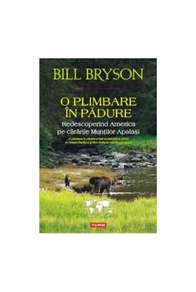 O Plimbare In Padure - Bill Bryson