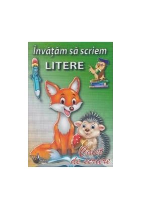 Invatam sa scriem litere - Caiet de scriere