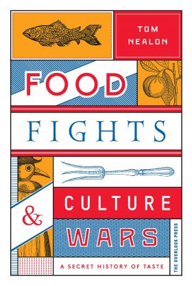 Food Fights and Culture Wars | Tom Nealon