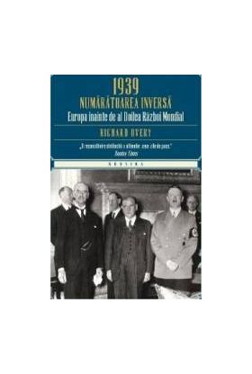 1939. Numaratoarea Inversa - Richard Overy