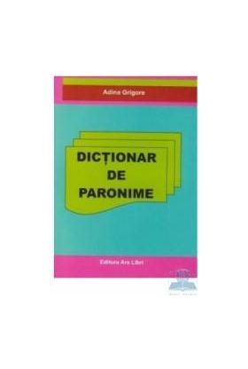 Dictionar de paronime - Adina Grigore